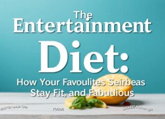 The Entertainment Diet: How Your Favorite Stars Stay Fit and Fabulous The Entertainment Diet: How Your Favorite Stars Stay Fit and Fabulous