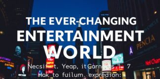 The Ever-Evolving Entertainment Landscape: A Deep Dive into New York City’s Cultural Scene The Ever-Changing Entertainment World: An In-Depth Look at New York City's Cultural Scene