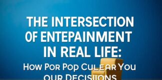 The Intersection of Entertainment and Real Life: How Pop Culture Influences Our Choices The Intersection of Entertainment and Real Life: How Pop Culture Shapes Our Decisions
