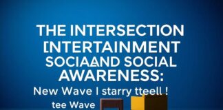 The Intersection of Entertainment and Social Awareness: A New Wave of Storytelling The Intersection of Entertainment and Social Awareness: A New Wave of Storytelling