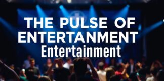 The Pulse of Entertainment: A Global Perspective The Pulse of Entertainment: A Worldwide View