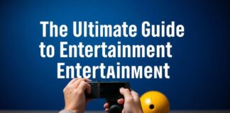 The Ultimate Guide to Entertainment in the Digital Age The Ultimate Guide to Entertainment in the Digital Age