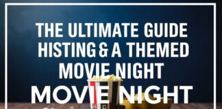 The Ultimate Guide to Hosting a Themed Movie Night: From Classics to Blockbusters The Ultimate Guide to Hosting a Themed Movie Night: From Classics to Blockbusters
